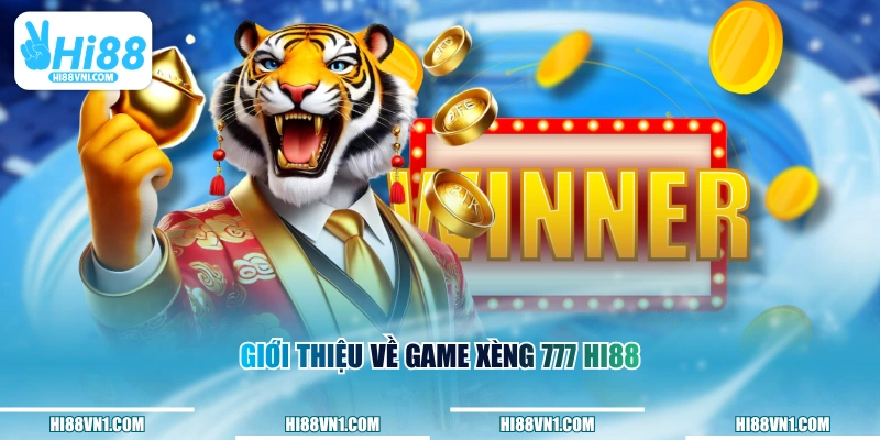 Giới thiệu về game Xèng 777 HI88
